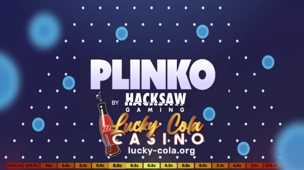 According to Lucky Cola Casino statistics, Plinko from "Hacksaw" is the most famous. Set your bet level