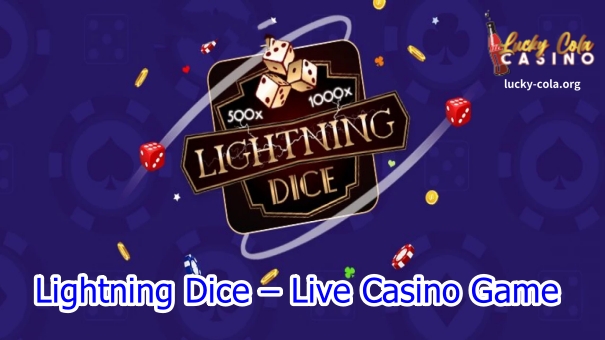 Let’s take a deep dive into how Lightning Dice works, why it’s so popular at Lucky Cola Casino, and how you can boost your gameplay strategy for maximum excitement and winning potential.